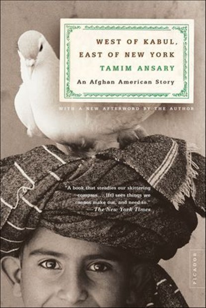 West of Kabul, East of New York, Tamim Ansary - Ebook - 9781429935968