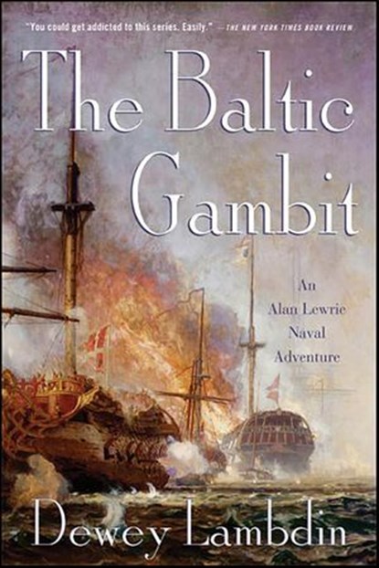 The Baltic Gambit, Dewey Lambdin - Ebook - 9781429936255