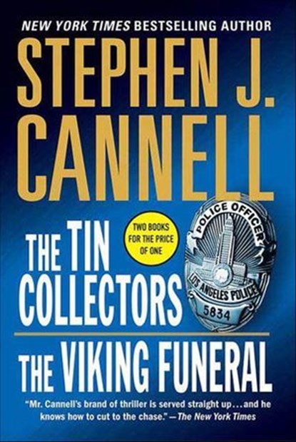 The Tin Collectors and The Viking Funeral, Stephen J. Cannell - Ebook - 9781429936446