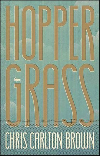 Hoppergrass, Chris Carlton Brown - Ebook - 9781429936668