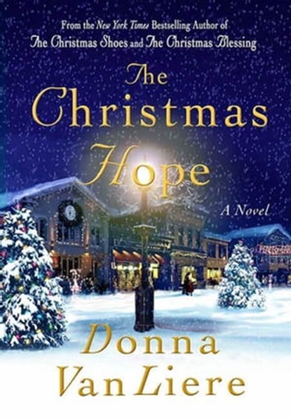 The Christmas Hope, Donna VanLiere - Ebook - 9781429936828