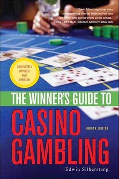 The Winner's Guide to Casino Gambling, Edwin Silberstang - Ebook - 9781429936996