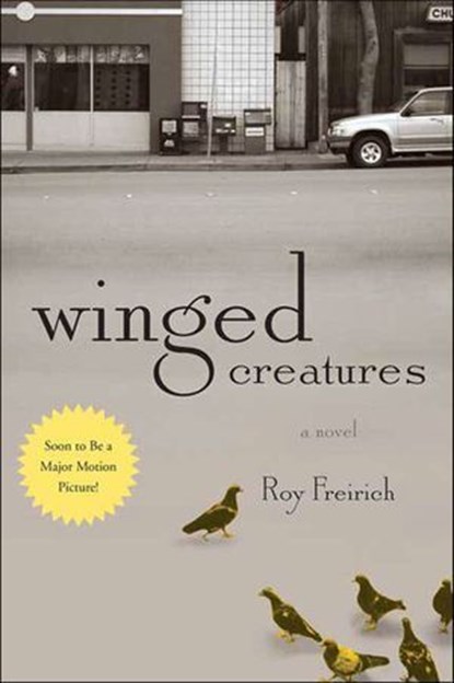 Winged Creatures, Roy Freirich - Ebook - 9781429937108