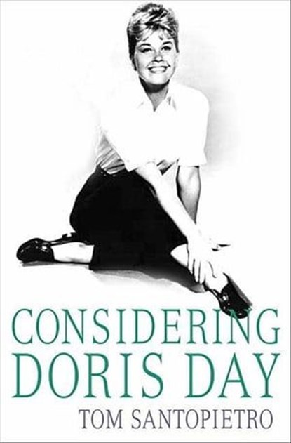 Considering Doris Day, Tom Santopietro - Ebook - 9781429937511