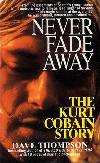 Never Fade Away, Dave Thompson - Ebook - 9781429937689
