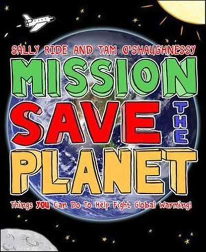 Mission: Save the Planet, Sally Ride ; Tam O'Shaughnessy - Ebook - 9781429939119