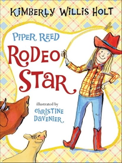 Piper Reed, Rodeo Star, Kimberly Willis Holt - Ebook - 9781429939133