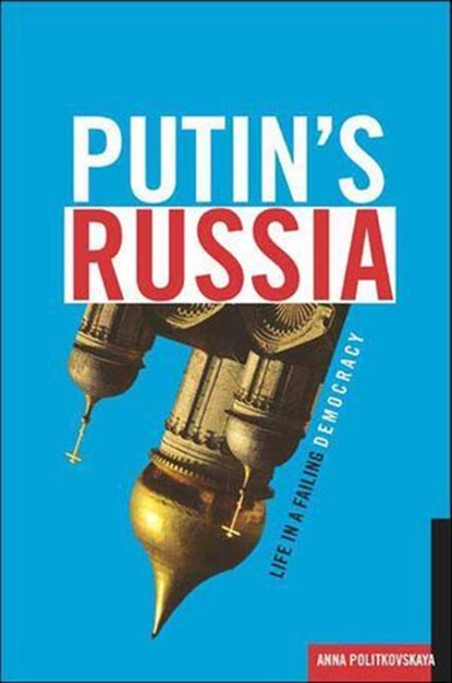 Putin's Russia, Anna Politkovskaya - Ebook - 9781429939157