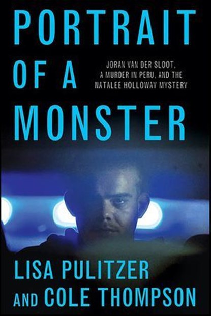 Portrait of a Monster, Lisa Pulitzer ; Cole Thompson - Ebook - 9781429939362