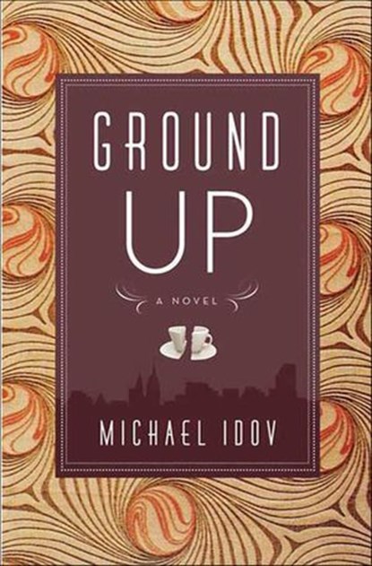 Ground Up, Michael Idov - Ebook - 9781429939447