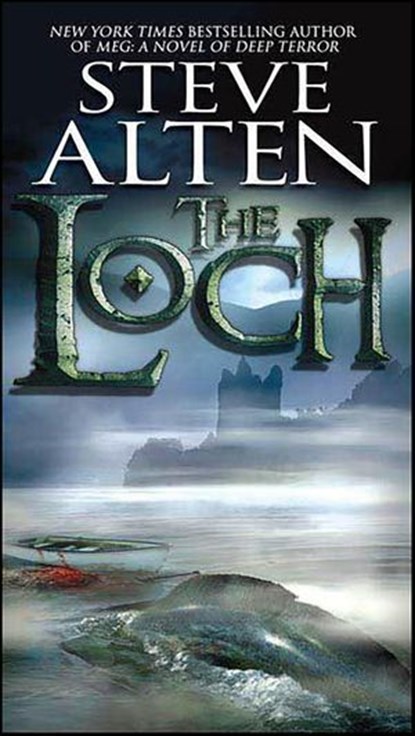 The Loch, Steve Alten - Ebook - 9781429939775
