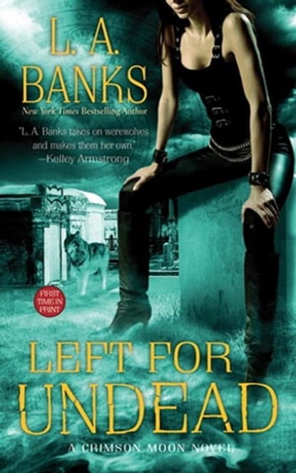 Left for Undead, L. A. Banks - Ebook - 9781429939881