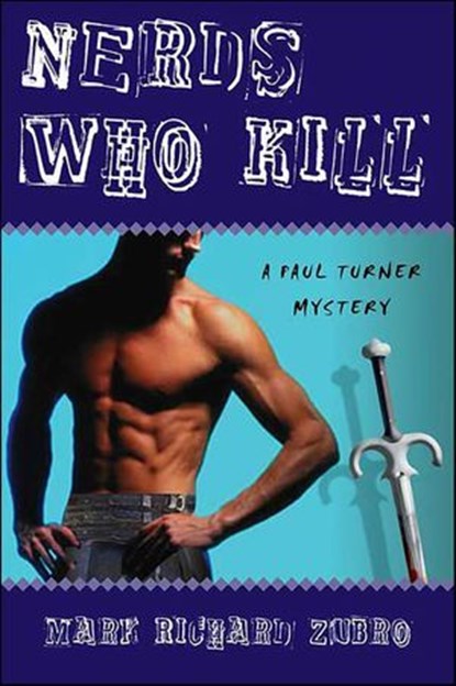 Nerds Who Kill, Mark Richard Zubro - Ebook - 9781429940436