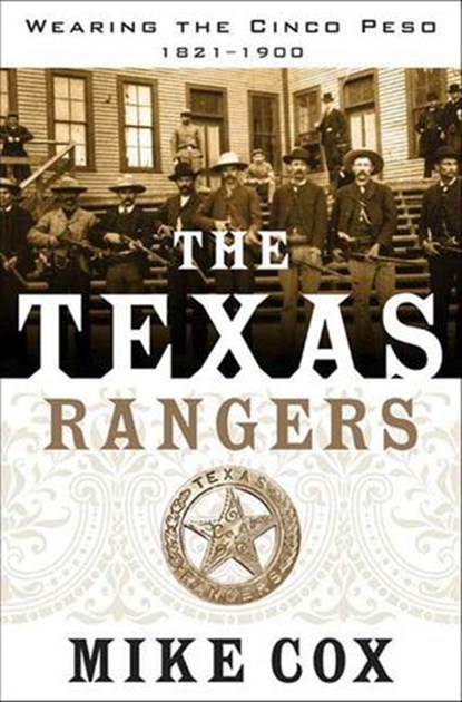 The Texas Rangers, Mike Cox - Ebook - 9781429941426