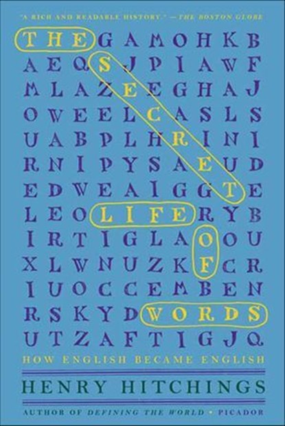 The Secret Life of Words, Henry Hitchings - Ebook - 9781429941570