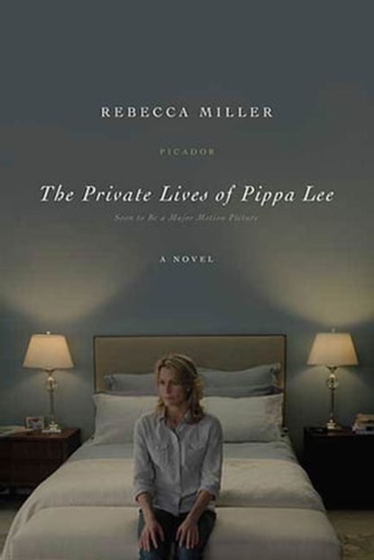 The Private Lives of Pippa Lee, Rebecca Miller - Ebook - 9781429941617