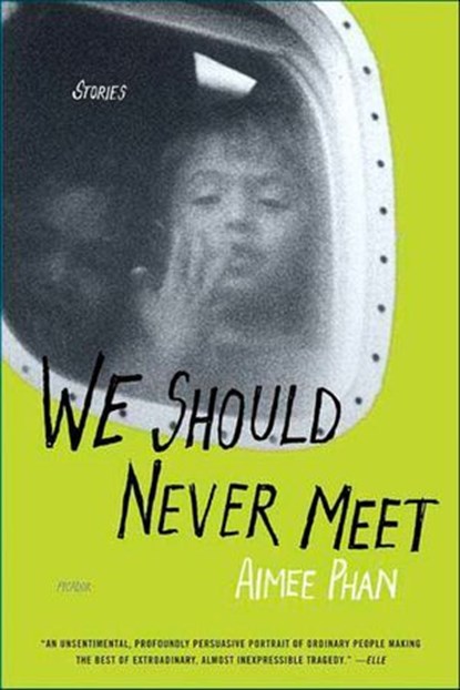 We Should Never Meet, Aimee Phan - Ebook - 9781429941983