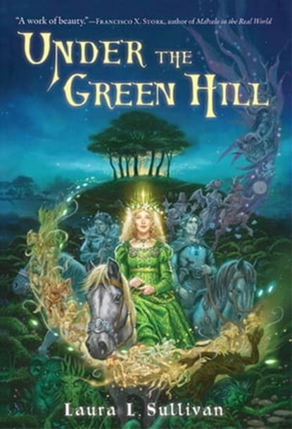 Under the Green Hill, Laura L. Sullivan - Ebook - 9781429942034