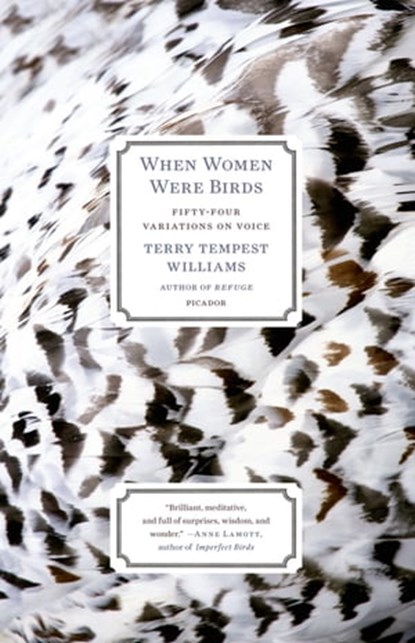 When Women Were Birds, Terry Tempest Williams - Ebook - 9781429942829