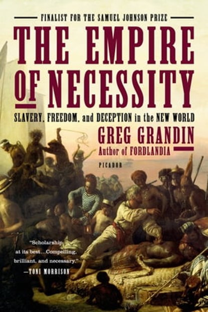 The Empire of Necessity, Greg Grandin - Ebook - 9781429943178