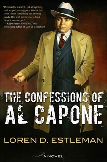The Confessions of Al Capone, Loren D. Estleman ; Loren Estleman - Ebook - 9781429943253