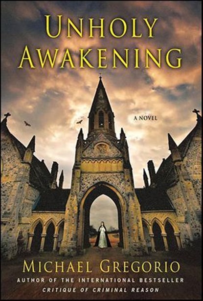 Unholy Awakening, Michael Gregorio - Ebook - 9781429943307