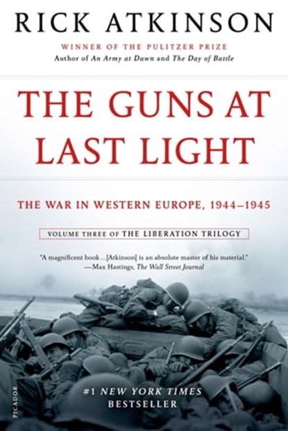 The Guns at Last Light, Rick Atkinson - Ebook - 9781429943673