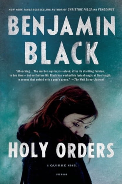 Holy Orders, John Banville ; Benjamin Black - Ebook - 9781429943963