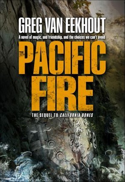 Pacific Fire, Greg van Eekhout - Ebook - 9781429945691