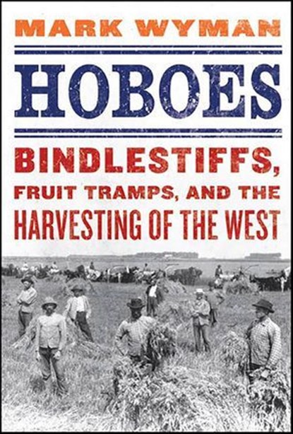 Hoboes, Mark Wyman - Ebook - 9781429945905
