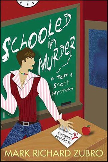 Schooled in Murder, Mark Richard Zubro - Ebook - 9781429946346