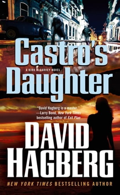 Castro's Daughter, David Hagberg - Ebook - 9781429946360