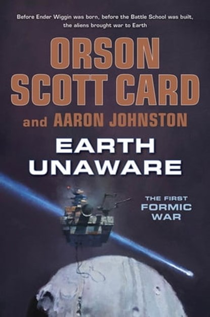Earth Unaware, Orson Scott Card ; Aaron Johnston - Ebook - 9781429946568