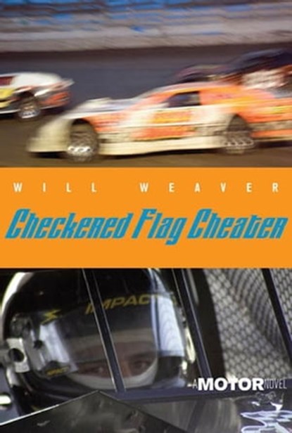 Checkered Flag Cheater, Will Weaver - Ebook - 9781429946650
