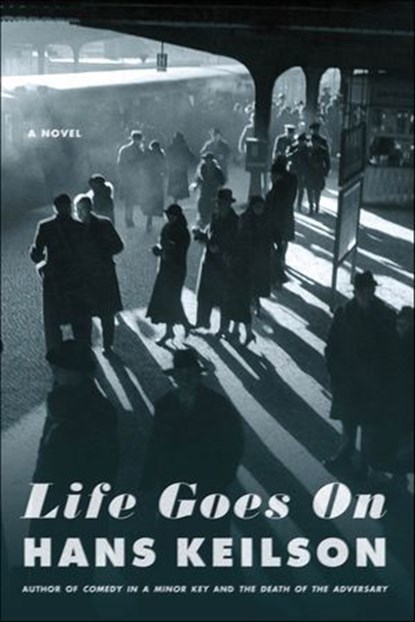 Life Goes On, Hans Keilson - Ebook - 9781429947763