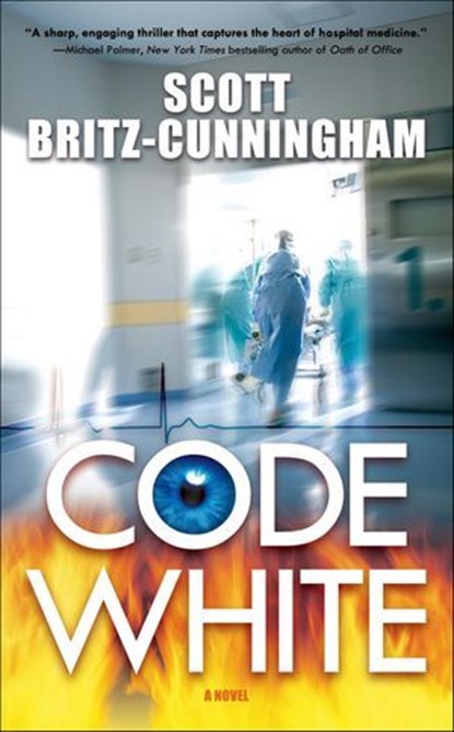 Code White, Scott Britz-Cunningham - Ebook - 9781429948524
