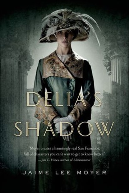 Delia's Shadow, Jaime Lee Moyer - Ebook - 9781429949484