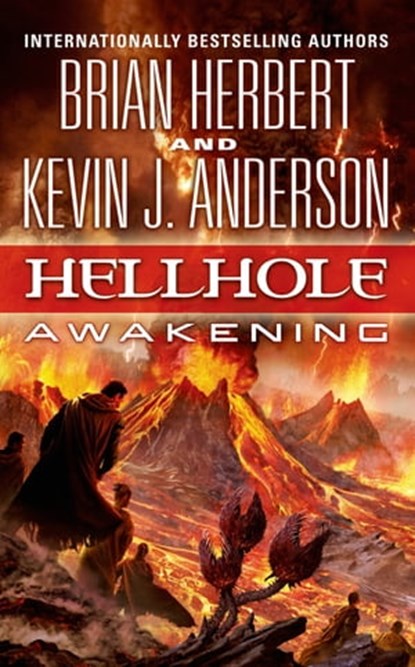 Hellhole: Awakening, Brian Herbert ; Kevin J. Anderson - Ebook - 9781429949590