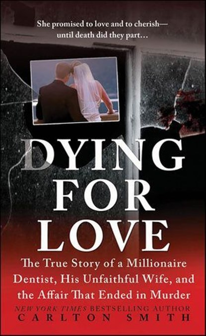 Dying for Love, Carlton Smith - Ebook - 9781429950695