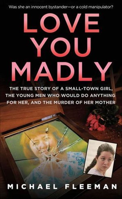 Love You Madly, Michael Fleeman - Ebook - 9781429951203