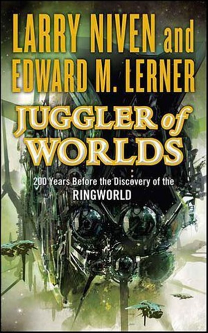 Juggler of Worlds, Larry Niven ; Edward M. Lerner - Ebook - 9781429951418