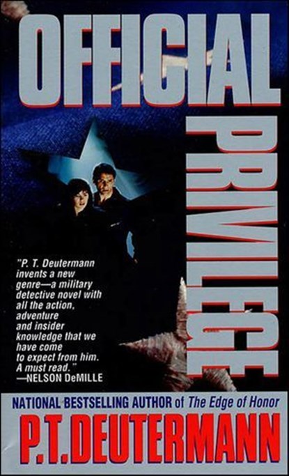 Official Privilege, P. T. Deutermann - Ebook - 9781429952187