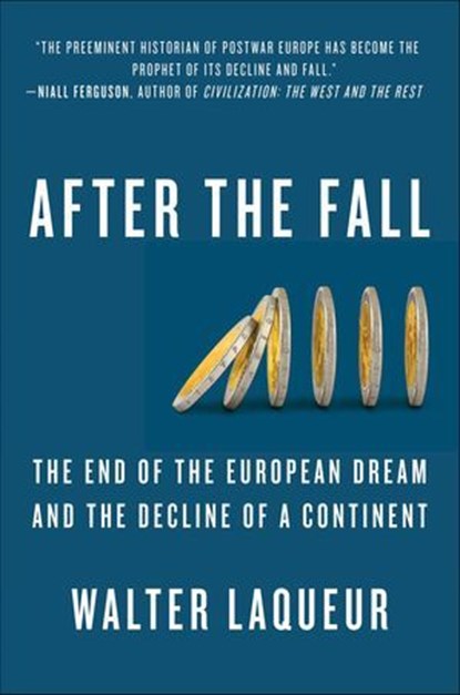 After the Fall, Walter Laqueur - Ebook - 9781429952569