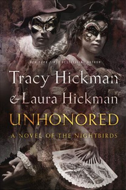 Unhonored, Tracy Hickman ; Laura Hickman - Ebook - 9781429953337
