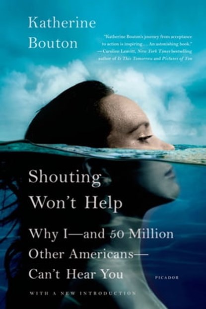 Shouting Won't Help, Katherine Bouton - Ebook - 9781429953375