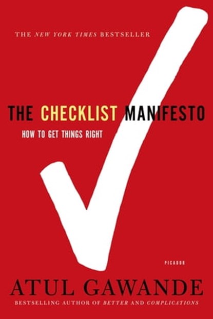 The Checklist Manifesto, Atul Gawande - Ebook - 9781429953382