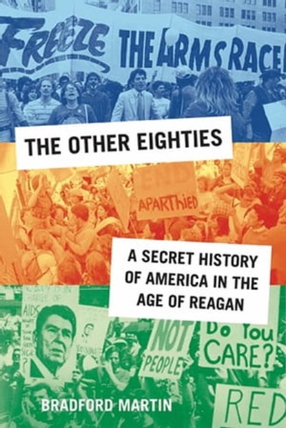 The Other Eighties, Bradford Martin - Ebook - 9781429953429