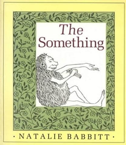 The Something, Natalie Babbitt - Ebook - 9781429955188