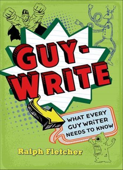 Guy-Write, Ralph Fletcher - Ebook - 9781429955270