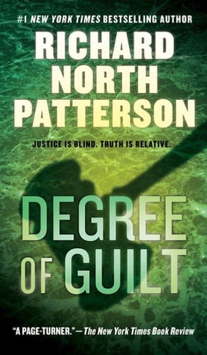 Degree of Guilt, Richard North Patterson - Ebook - 9781429955669